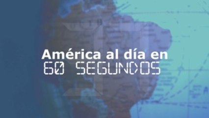 América al día en 60 segundos: jueves 19 de marzo