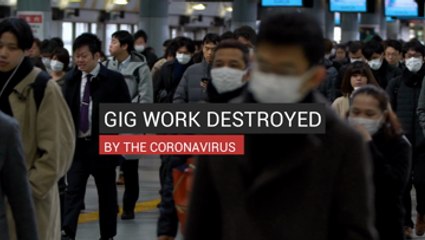 Gig Work Destroyed by the Coronavirus