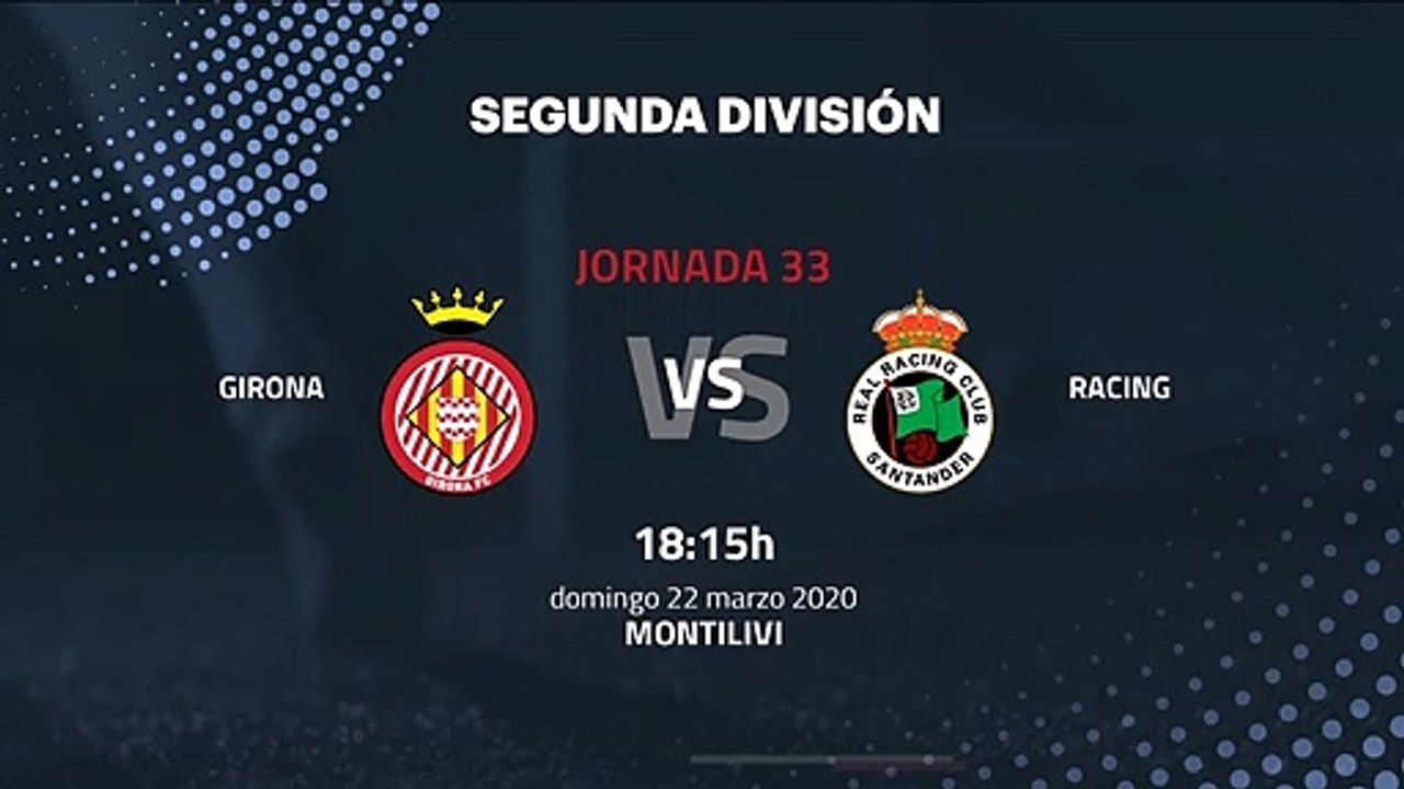 Previa partido entre Girona y Racing Jornada 33 Segunda División