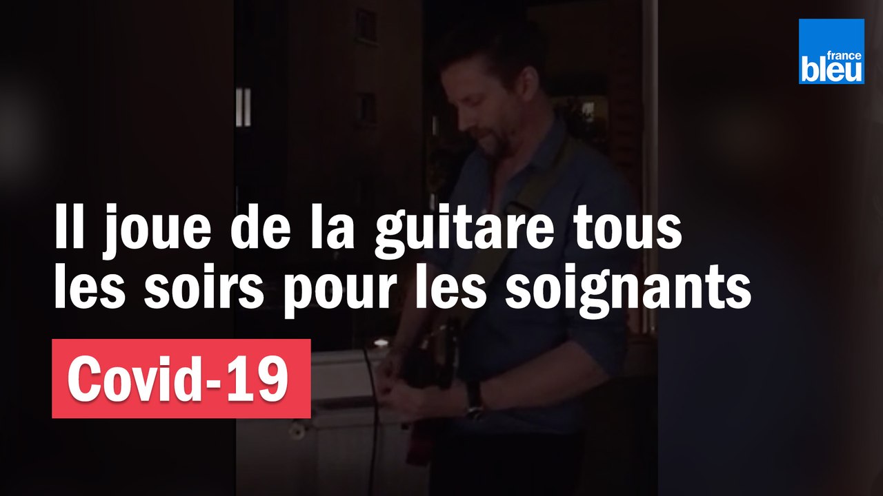 Coronavirus et confinement : à Annecy, il joue de la guitare tous les soirs pour les soignants