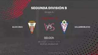 Previa partido entre Algeciras y Villarrobledo Jornada 30 Segunda División B