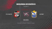 Previa partido entre CF La Nucía y AE Prat Jornada 30 Segunda División B