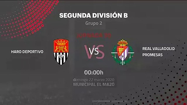 Previa partido entre Haro Deportivo y Real Valladolid Promesas Jornada 30 Segunda División B
