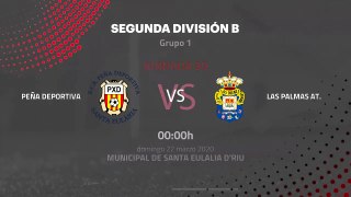 Previa partido entre Peña Deportiva y Las Palmas At. Jornada 30 Segunda División B