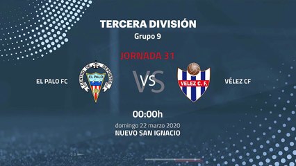 Previa partido entre El Palo FC y Vélez CF Jornada 31 Tercera División