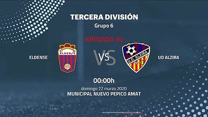 Previa partido entre Eldense y UD Alzira Jornada 30 Tercera División