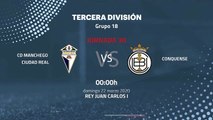 Previa partido entre CD Manchego Ciudad Real y Conquense Jornada 30 Tercera División