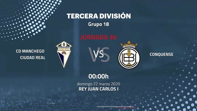 Previa partido entre CD Manchego Ciudad Real y Conquense Jornada 30 Tercera División