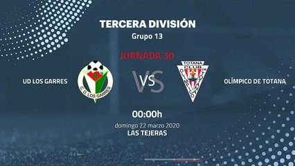 Previa partido entre UD Los Garres y Olímpico De Totana Jornada 30 Tercera División