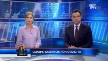 Se reportan 260 contagiados y 4 muertos por coronavirus en Ecuador