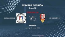 Previa partido entre Cd Calahorra B y UD Logroñés B Jornada 30 Tercera División