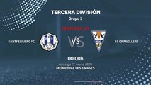 Previa partido entre Santfeliuenc FC y EC Granollers Jornada 29 Tercera División