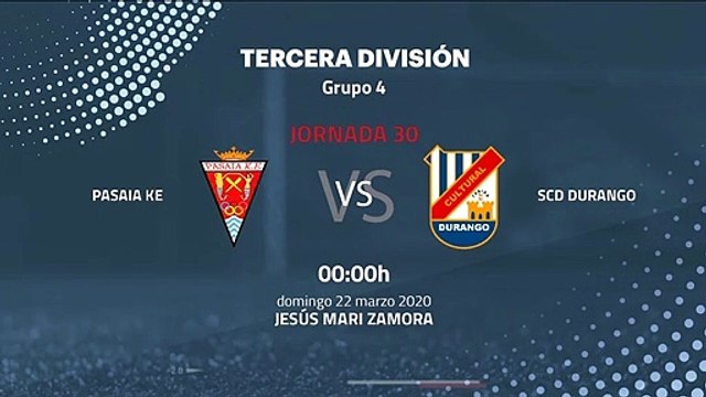 Previa partido entre Pasaia KE y SCD Durango Jornada 30 Tercera División