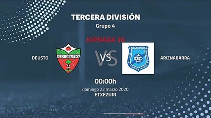 Previa partido entre Deusto y Ariznabarra Jornada 30 Tercera División