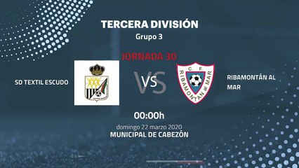 Previa partido entre SD Textil Escudo y Ribamontán al Mar Jornada 30 Tercera División