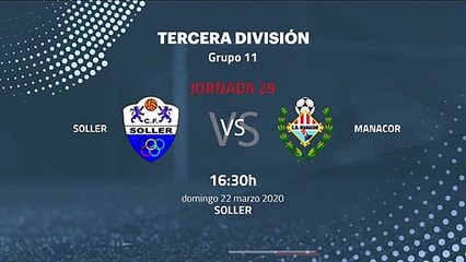 Previa partido entre Soller y Manacor Jornada 29 Tercera División