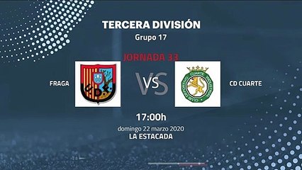 Previa partido entre Fraga y CD Cuarte Jornada 33 Tercera División