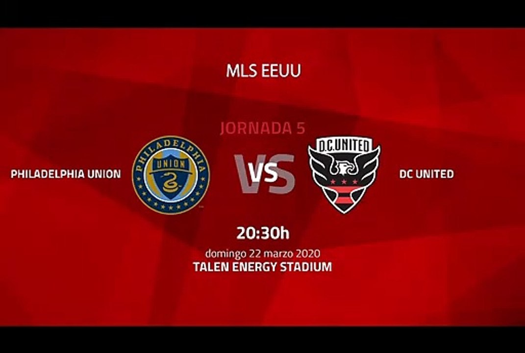 Previa partido entre Philadelphia Union y DC United Jornada 5 MLS - Liga USA