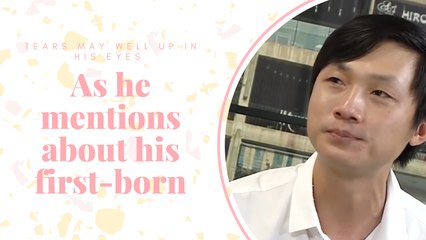 Tears may well up in his eyes as he mentions about his first-born