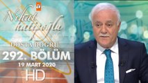 Nihat Hatipoğlu Dosta Doğru - 19 Mart 2020