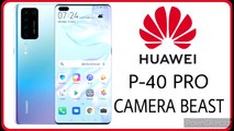 Huawei P40 pro complete specs revealed. A camera Beast.