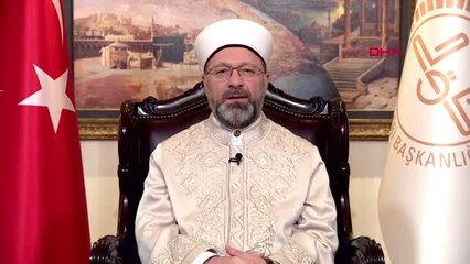 ANKARA Diyanet İşleri Başkanı Erbaş: Cuma ve cemaatle namazda ısrar, caiz değil -1
