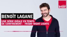 Une série idéale en temps de confinement : Friday Night Lights