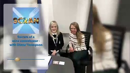 Scran - Episode 15 (preview) - Secrets of a wine connoisseur - with Diana Thompson