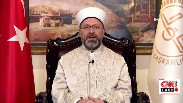 Son dakika... Diyanet İşleri Başkanı Erbaş'tan koronavirüs açıklaması