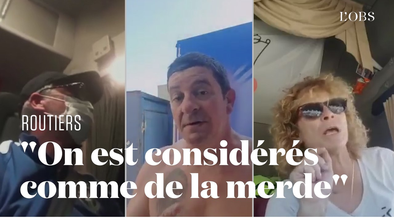 Obligés de travailler pendant le confinement, les routiers se sentent considérés "comme de la merde"