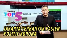 TOP 5, Jakarta Terbanyak Pasien Positif Korona dan Fatwa MUI soal Salat Jumat