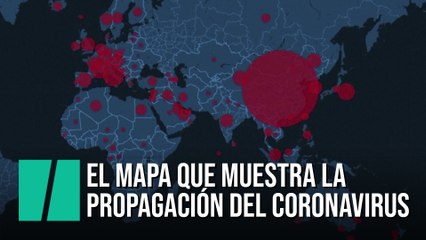 El mapa que muestra la propagación del coronavirus en todo el mundo