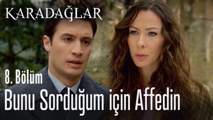 Nazlı, Selahattin'e ne karşılık verdi? - Karadağlar 8. Bölüm