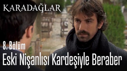 Nazlı beni seviyor - Karadağlar 8. Bölüm