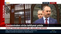 Adalet Bakanı Gül: Cezaevinde Corona Virüs vakası yok