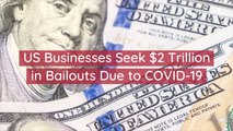 US Businesses Need Bailouts