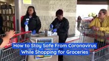 How to Stay Safe From Coronavirus While Shopping for Groceries