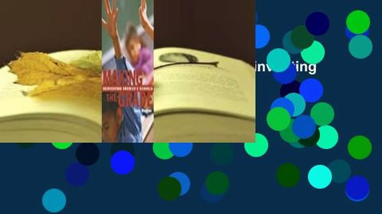 Full version  Making the Grade: Reinventing America's Schools  Review