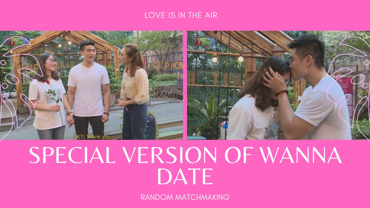 NEWEST: SPECIAL VERSION OF WANNA DATE - RANDOM...