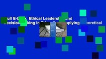 Full E-book  Ethical Leadership and Decision Making in Education: Applying Theoretical