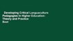 Developing Critical Languaculture Pedagogies in Higher Education: Theory and Practice  Best