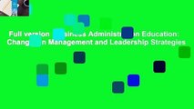 Full version  Business Administration Education: Changes in Management and Leadership Strategies