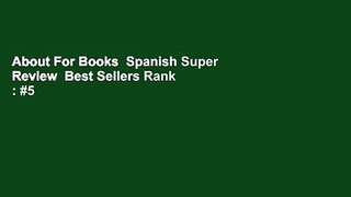 About For Books  Spanish Super Review  Best Sellers Rank : #5