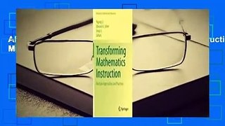 About For Books  Transforming Mathematics Instruction: Multiple Approaches and Practices Complete