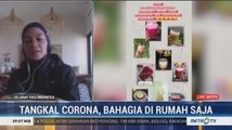 Tangkal Corona, Bahagia dan Sehat di Rumah Saja