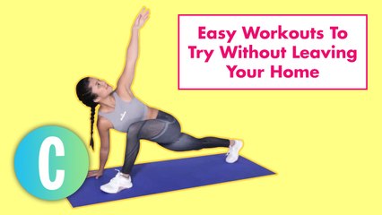 Easy Workouts To Try Without Leaving Your Home