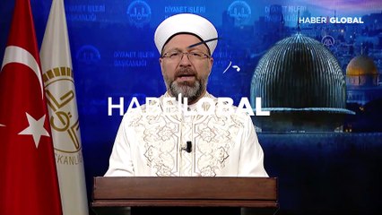Diyanet İşleri Başkanı Erbaş'tan Miraç Gecesi mesajı