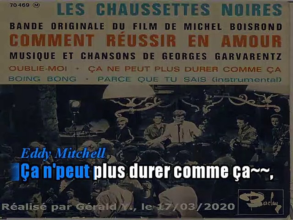 Les Chaussettes Noires & Eddy Mitchell_Ça ne peut plus durer comme ça (BO Comment réussir en amour)(1962)karaoke