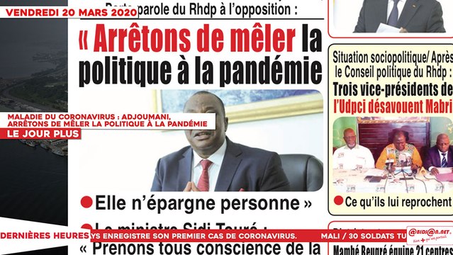 Le Titrologue du 20 mars 2020 / Maladie du Coronavirus : Adjoumani, Arrêtons de mêler la politique à la pandémie