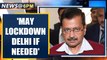 Delhi CM: May lockdown capital if needed, limited DTC buses on 22nd March | Oneindia News